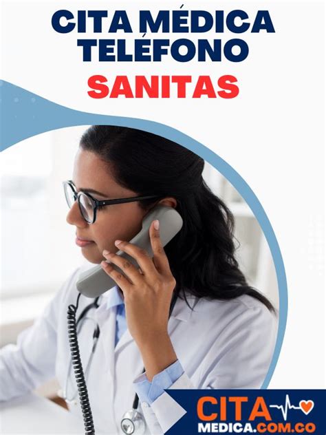 telefono para sacar citas sanitas|EPS Sanitas: Cómo agendar citas por Internet o teléfono